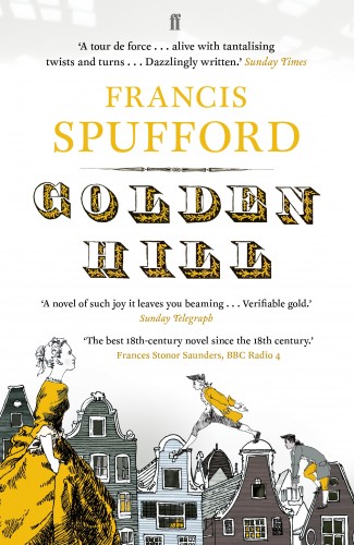 Frances Spufford Golden Hill